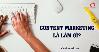 Content Marketing là gì? Kỹ năng Công việc viết content là gì?